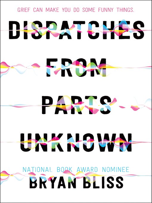 Title details for Dispatches from Parts Unknown by Bryan Bliss - Wait list